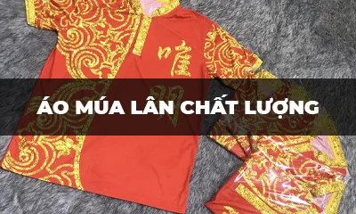 ÁO MÚA LÂN CHẤT LƯỢNG